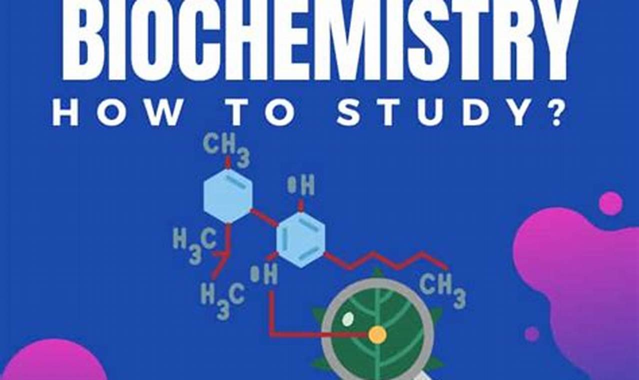 Best Way: How to Study Biochemistry? Tips + Success! Study Travel Abroad | Explore Educational Trips & Global Learning Opportunities Best Way: How to Study Biochemistry? Tips + Success! | Study Travel Abroad | Explore Educational Trips & Global Learning Opportunities
