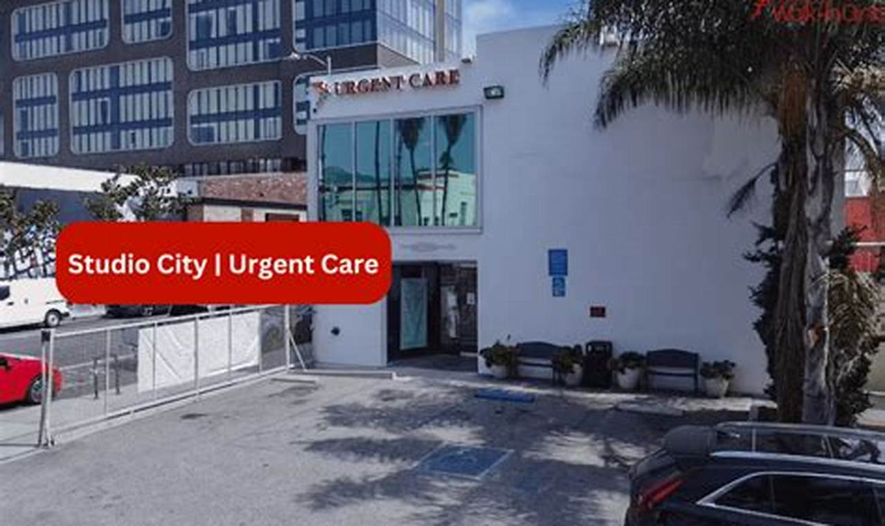 Top-Rated Urgent Care Studio City: Find Care Now! | Study Travel Abroad | Explore Educational Trips & Global Learning Opportunities