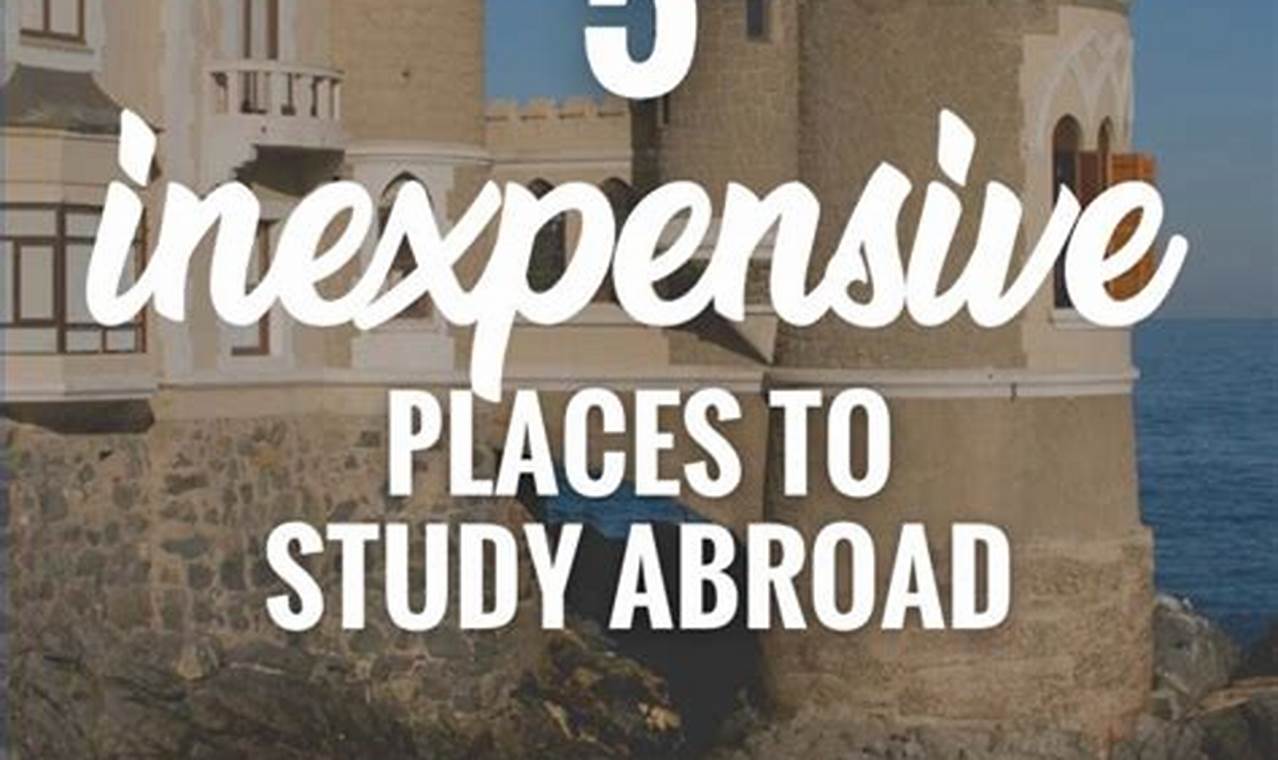 Unlock: Inexpensive Study Abroad Secrets - Go Now! | Study Travel Abroad | Explore Educational Trips & Global Learning Opportunities