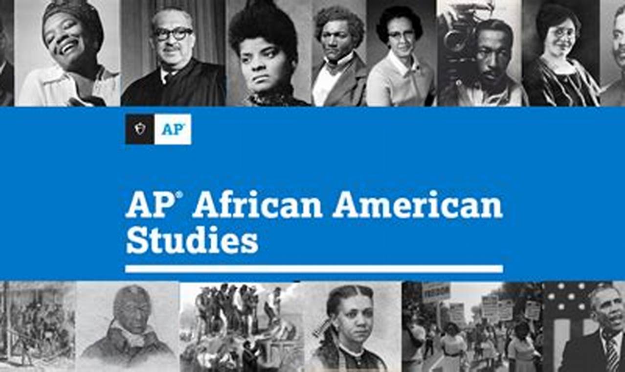 AP African American Studies: Just How Hard *Is* It? | Study Travel Abroad | Explore Educational Trips & Global Learning Opportunities