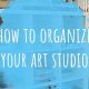 Artful Art Studio Organization Ideas: Pro Tips! | Study Travel Abroad | Explore Educational Trips & Global Learning Opportunities