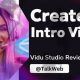 Vidu Studio: Create Videos Easily! Start Now! | Study Travel Abroad | Explore Educational Trips & Global Learning Opportunities