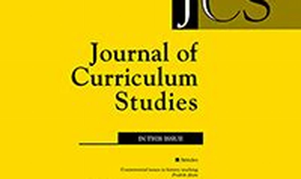Best Journal of Curriculum Studies: Guide + More | Study Travel Abroad | Explore Educational Trips & Global Learning Opportunities