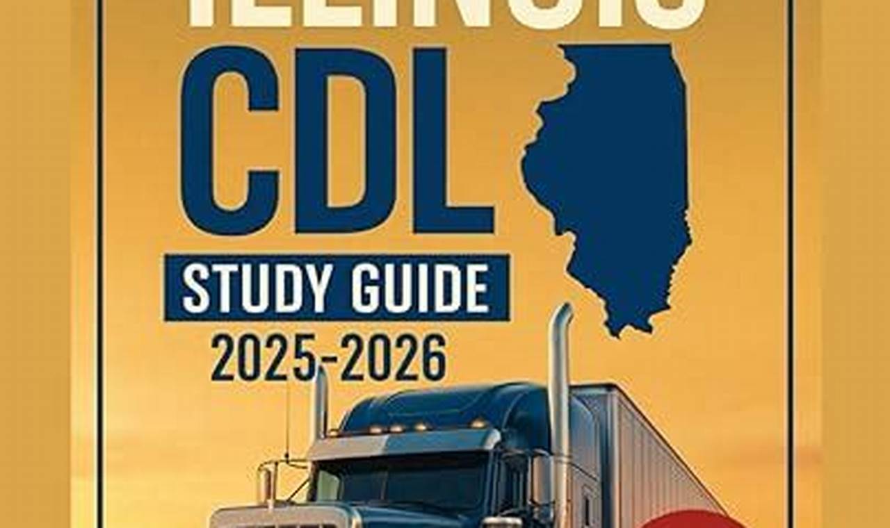 The Ultimate Illinois CDL Study Guide: Ace Your Test! | Study Travel Abroad | Explore Educational Trips & Global Learning Opportunities